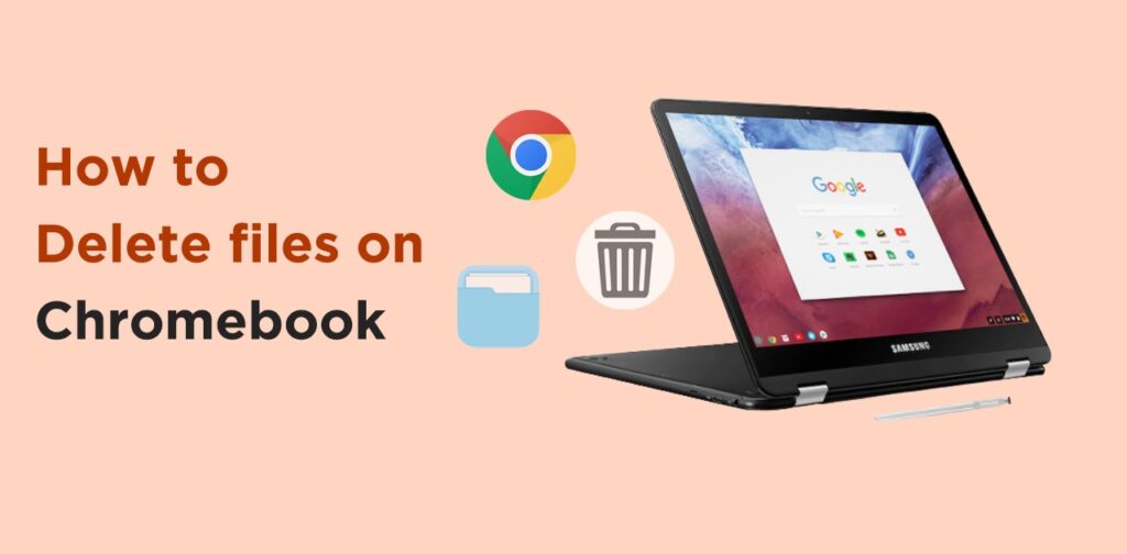 How to delete files on Chromebook