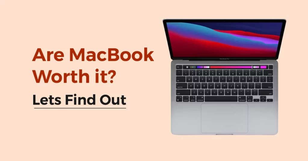 Are MacBook worth it
