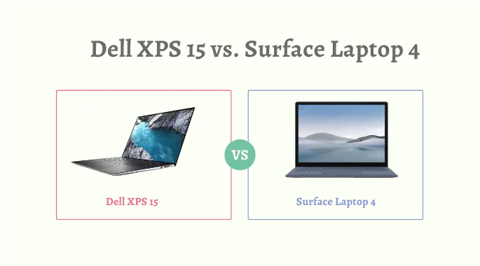 Dell XPS 15 vs. Surface Laptop 4